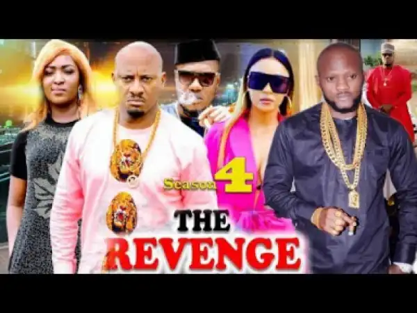 The Revenge Season 4 {New Movie} - Yul Edochie|2019